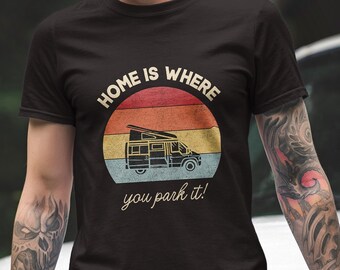 Camping T-Shirt, Home is where you park it, Unisex, Camper T-shirt, Camping Gift, Campervan T-Shirt, Vanlife, Vanlife Shirt, Camping shirt
