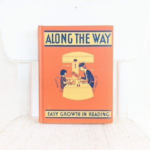 Vintage Children&#39;s Reading Book, Vintage Reader, Vintage School Book, Along the Way, Forties Book, Vintage Children&#39;s Reader, Orange Book