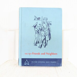Vintage Reader, Vintage Children&#39;s Book, Vintage Book, Friends and Neighbors Book, fifties Children&#39;s Book, Vintage School Book, Homeschool