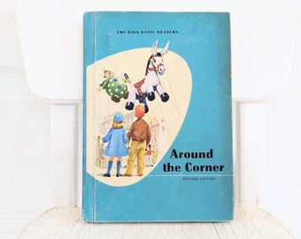Vintage Child Book, Vintage School Reader, Vintage Child Chapter Book, Yellow Book, Around the Corner, Basic Reader, Children's School Book