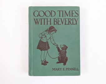 Vintage Child Reader Book, Vintage Basic Reader, Vintage School Book, Vintage School Reader, Good Times with Beverly, Thirties Child Book