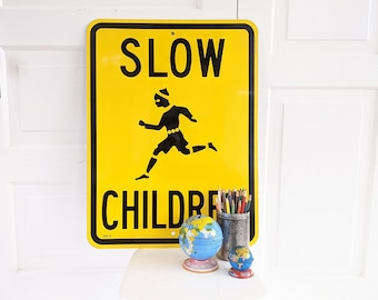 Slow Children Sign, Yellow Metal Sign, Street Sign, Industrial Sign, Black Yellow Sign, Playroom Decor, Sign for Child, Vintage Child Sign