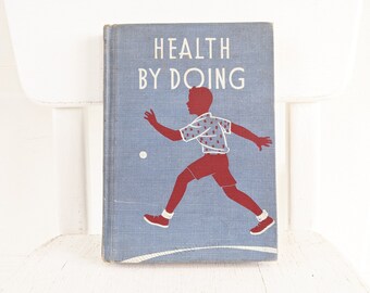Vintage Child Health Book, School Health Book, School Reader, Health By Doing, Child School Book, Child Reader, Vintage Book about Health