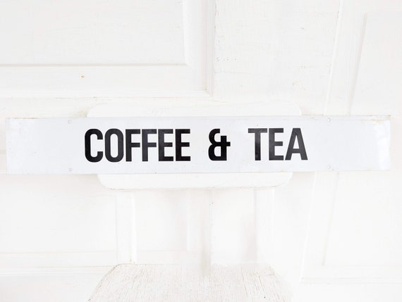 Vintage Coffee Sign, Vintage Tea Sign, Vintage White Sign, Industrial Sign, Vintage Coffee Station Sign, Industrial Decor, Tea Station Sign