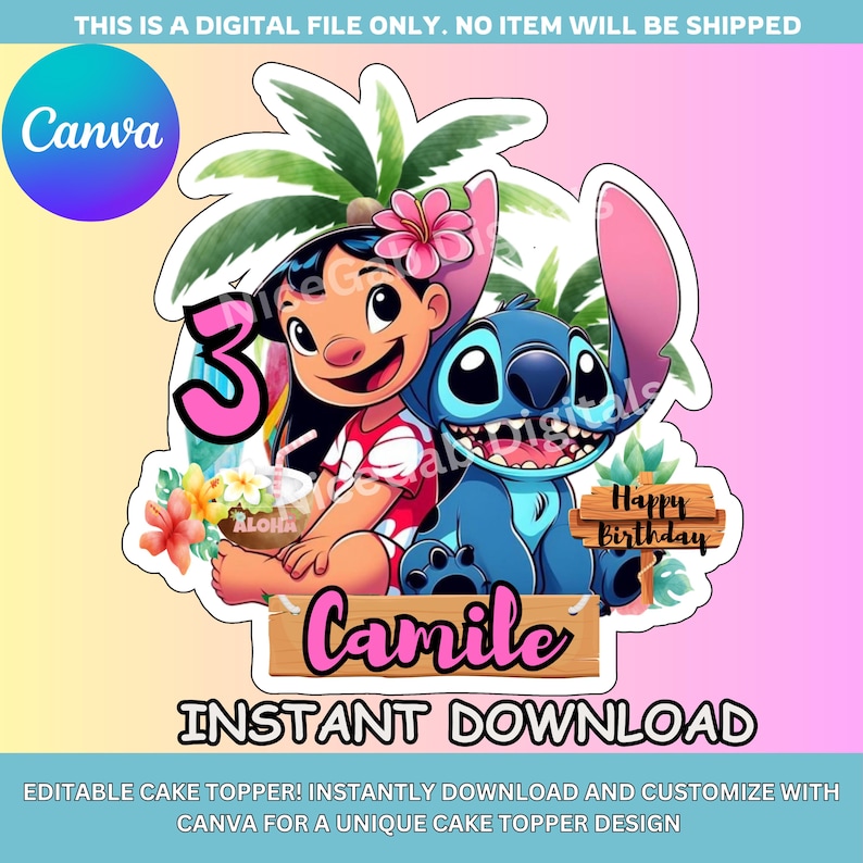 May include: A digital cake topper design featuring the characters Lilo and Stitch, with the number 3. The design includes the name "Camile" and the words "Happy Birthday" and "Instant Download". The Canva logo is also visible.