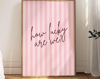 How Lucky are We Pink Wall Art Printable Digital Download Print Downloadable Print Trendy Wall Art Cute Retro Girly Dorm Room Decor Collage