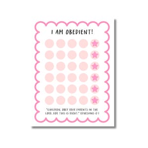May include: A pink and white reward chart with the text "I AM OBEDIENT!". The chart has pink circles and stars for tracking progress, with a Bible verse at the bottom.
