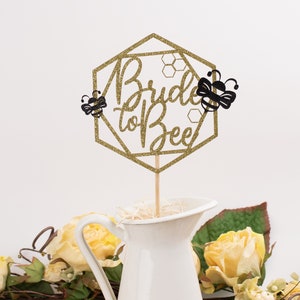 Meant To Bee Bridal Shower, Bee Bridal Shower, Bridal Shower Centerpiece,  Bridal Shower Decor, Wedding Shower, Set of 4
