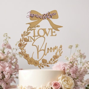 Love Is In Bloom Bridal Shower, Custom Cake Topper, Personalized, Topper Bridal Shower Decor, Bridal Brunch ,Wedding Shower