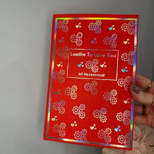 Loathe to Love You | Ali Hazelwood Rebind | Custom Books | Special Edition Rebind | Rebound Book | Tiktok Book Binder | Romance BookTok