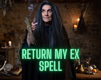 Return My Ex Spell, Get Your Ex Back Fast and Rebuild Love, Powerful Relationship Manifestation Ritual, Same Day Cast