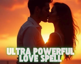 May include: Silhouette of a couple kissing against a sunset backdrop. The image features the text "ULTRA POWERFUL LOVE SPELL" in a glowing green font, suggesting a theme of romance and magic.