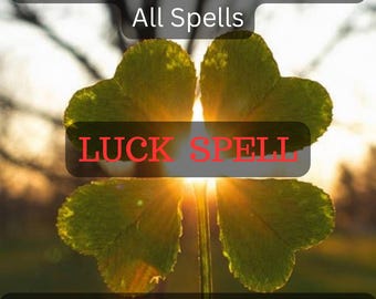 Powerful Luck Spell – Attract Good Fortune & Success