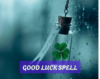 Good Luck Spell, Attract Fortune, Success and Positive Opportunities Fast, Powerful Manifestation Ritual, Same Day Cast