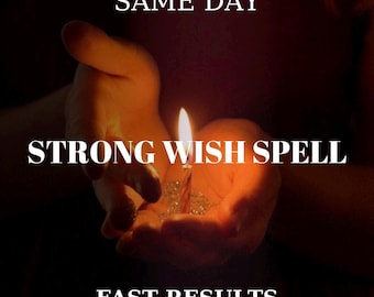 Puede incluir: Una vela encendida sostenida en manos ahuecadas sobre un fondo oscuro. El texto "SAME DAY", "STRONG WISH SPELL" y "FAST RESULTS" se muestra en blanco.