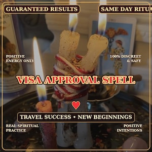 May include: Three lit candles, two of which are bound together with red and white string. The image features text including "VISA APPROVAL SPELL," "GUARANTEED RESULTS," "SAME DAY RITUAL," "POSITIVE ENERGY ONLY," "100% DISCREET & SAFE," and "TRAVEL SUCCESS • NEW BEGINNINGS."