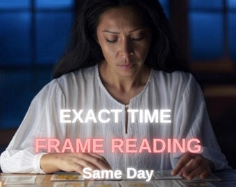 May include: A woman in a white top is focused on tarot cards laid out on a wooden table. The text "EXACT TIME FRAME READING Same Day" is superimposed on the image, suggesting a same-day tarot reading service.