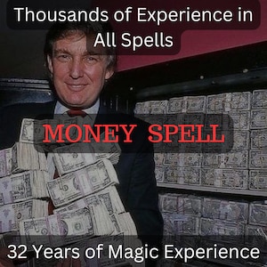 May include: A man in a suit holds a large stack of US dollar bills in front of a wall of stacked bills. The text "MONEY SPELL" is in red letters on the image. The text "Thousands of Experience in All Spells" is at the top of the image. The text "32 Years of Magic Experience" is at the bottom of the image.