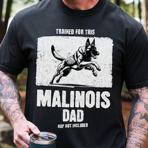 Belgian Malinois Dad t-shirt – Funny Maligator Dads gift, Sarcastic Working Dog shirt, K9 unit handler gift,  Tactical Dog Trainer Apparel