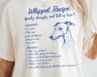 Whippet Recipe Shirt - Personalized Whippet Lover Gift - Whippet Mom Shirt - Whippet Owners Gift - Whippet Shirt, Comfort colors 1717