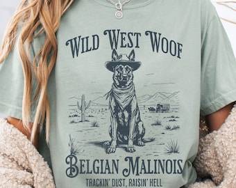 Wild West Belgian Malinois T-Shirt – Western Dog Shirt, Funny T-shirt, Cowboy Dog Tee, Funny Dog Owner Gift, Belgian Malinois Mom Shirt
