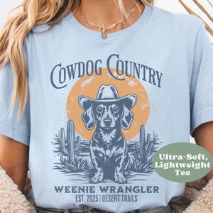 Cowdog Country Funny Dachshund Shirt, Dog Lover Gift, Western Wiener, Vintage Doxie T-Shirt, Dachshund Gift for Dog Moms & Dads, Doxie mom