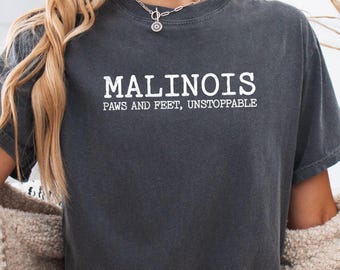 Belgian Malinois Shirt - Malinois Dog Lover Gift - Unstoppable Working Dog Tee - Dog Trainer T-shirt - Active Dog Shirt - Malinois Gift