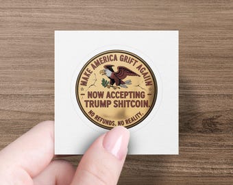 Make America Grift Again Sticker: Political Satire, Anti-Corruption