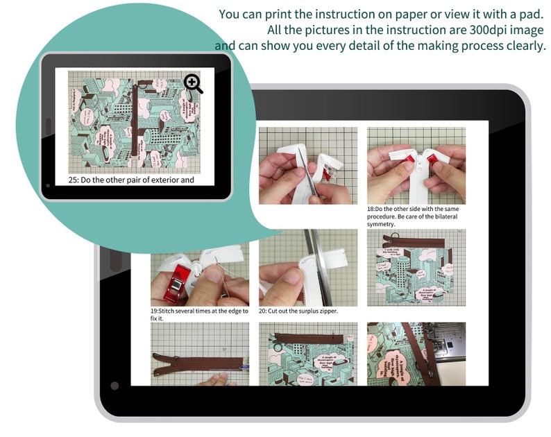 May include: A tablet screen displaying instructions for a sewing project. The instructions include images of hands sewing a zipper and text that reads "Do the other pair of exterior and", "Stitch several times at the edge to fix it", "Cut out the surplus zipper", and "Do the other side with the same procedure. Be care of the bilateral symmetry."