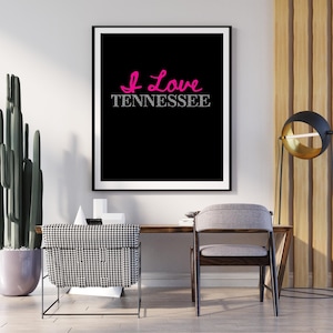I Love Tennessee Wall Art, TN State Pride Printable, Southern Home Decor, Country Music Digital Download, Gift for Tennesseans.