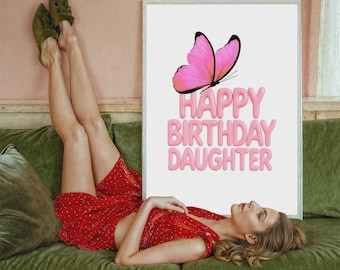Birthday Gift for Daughter, Happy Birthday Daughter Poster, Daughter Birthday Gift, Pink Butterfly Wall Art, Gift From Mom, Daughter Gift