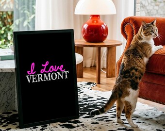 I Love Vermont Print, Vermont Wall Art, Vermont Decor, Vermont Poster, Vermont Lover Gift, Home State Printable Art, USA State Poster.