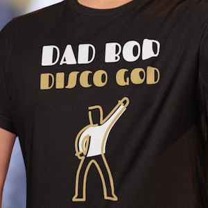 Dad Bod Disco God T-Shirt: Retro Father&#39;s Day Graphic Tee