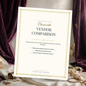 May include: A printable planner page titled Choose with VENDOR COMPARISON. The document features a gold border, black text, and lists features including side-by-side comparison grids for 3 vendors, a weighted pricing decision matrix, and pros/cons sheets.