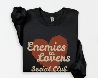 Romantasy Bookish Sweatshirt Booktok Merch Bookstagram Shirt Enemies to Lovers Book Trope Dark Romance Crewneck Gift for Fantasy Reader Tee