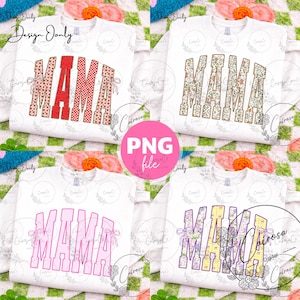 May include: Four white sweatshirts with the word "MAMA" in different designs. One has a red and heart pattern, another has a floral pattern, a third has pink stripes, and the last has a floral and yellow pattern. The image also includes the text "PNG file".