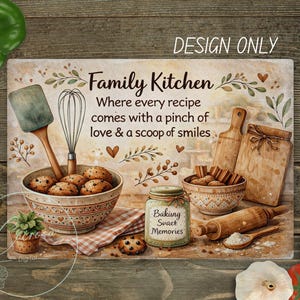 May include: A rectangular sign with the text "Family Kitchen" and the phrase "Where every recipe comes with a pinch of love & a scoop of smiles." The image includes bowls of cookies, a whisk, a spatula, and other kitchen items.