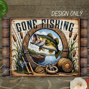 May include: A wooden sign with the words "GONE FISHING" features a large fish jumping out of the water. The sign includes fishing rods, a boat, and a barrel. The words "DESIGN ONLY" are at the top.