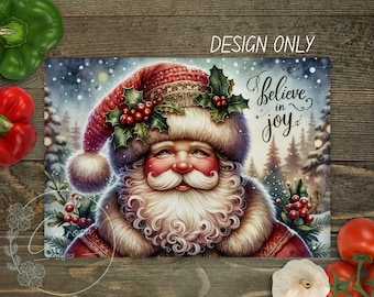 Santa Claus Cutting Board Design: Believe in Joy (PNG Digital Download)