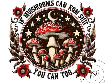 Citazione motivazionale retrò sui funghi PNG: design divertente con sublimazione (download digitale)
