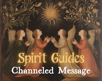 Spirit Guides - Channeled Letter | Messages from Your Spirit Guides | Personalised Message, Spirit Guidance, Higher Wisdom