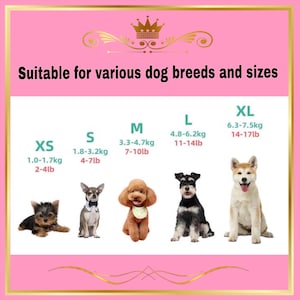 May include: Pink graphic with text "Suitable for various dog breeds and sizes." Displays dog sizes XS to XL with weight ranges in pounds and kilograms. Includes images of different dog breeds.