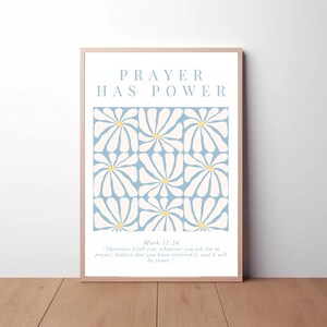Christian Bible Poster, Prayer Has Power, Mark 11:24 Christian Wall Art, Floral Bible Wall Print, Christian Room Decor, Mark Bible Print
