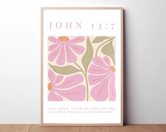 Christian Bible Poster, John 13:7 Christian Wall Art, Floral Bible Wall Print, Christian Dorm Room Decor, John Bible Print, Christian Dorm