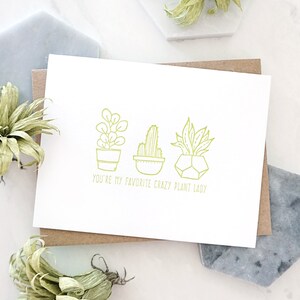 Eres mi tarjeta favorita de Crazy Plant Lady Letterpress Card, linda, divertida, cualquier ocasión, suculenta, cactus