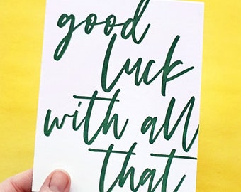 Good Luck With All That Letterpress Card