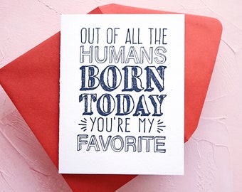 You're my Favorite Human Letterpress Birthday Card