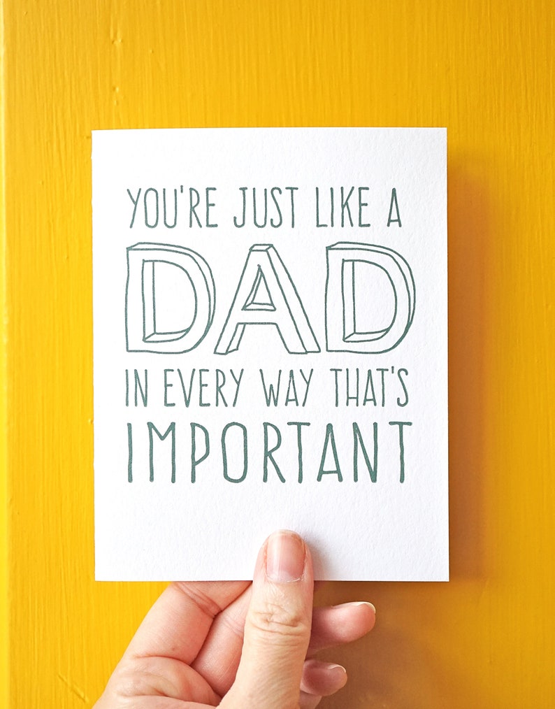 You're just like a dad in every way that's important Letterpress Card image 1