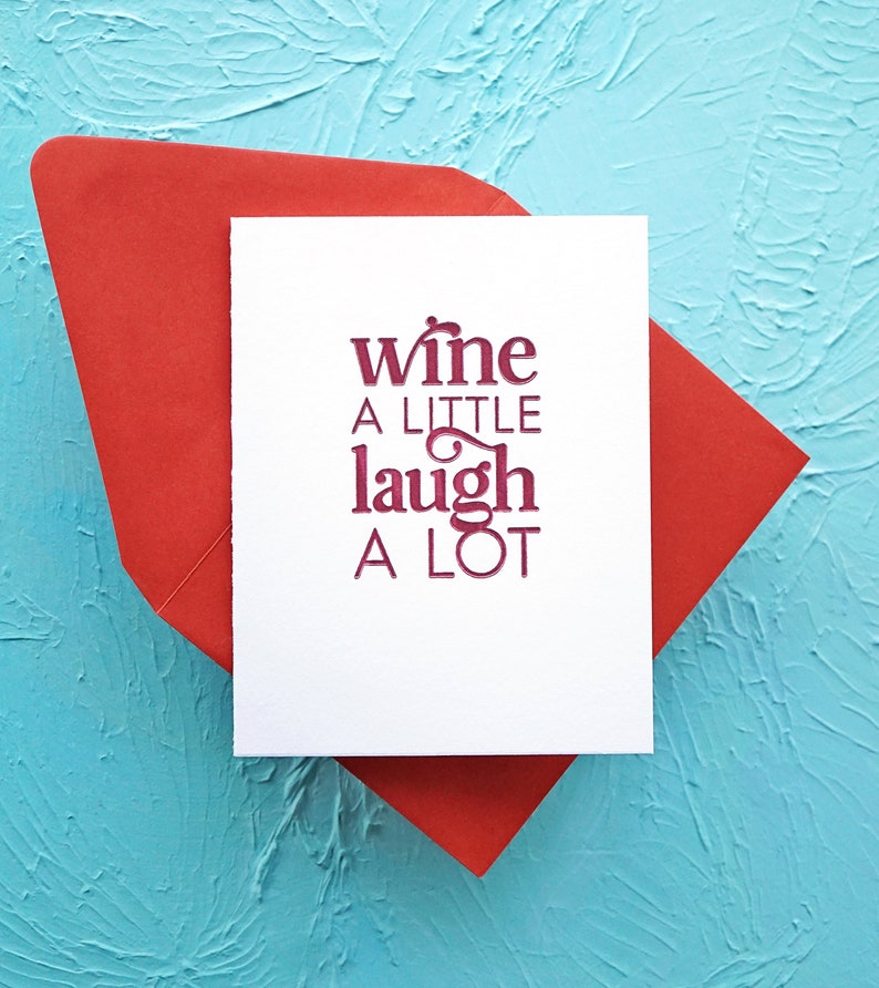 Wine a Little, Laugh a Lot Letterpress Greeting Card image 1