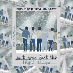 May include: A white and gray photo booth style frame with the text "DOES IT EVER DRIVE YOU CRAZY" at the top and "Just how fast the night changes..." at the bottom. The frame contains a photo of five people standing in a snowy landscape. The text "one direction" is written vertically on the left side of the frame.